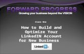 Linked In Class One   How To Build And Optimize Your Profile For Business