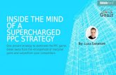 Inside the mind of a supercharged PPC strategy