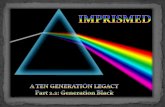 Imprismed Part 2.2   generation black