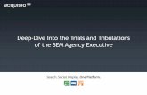 Deep Dive Into the Trials & Tribulations of the SEM Agency Executive by Marc Poirer