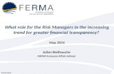 What role for the Risk Managers in the increasing trend for greater financial transparency?