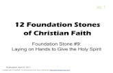 Foundation Stone #9: Laying on Hands to Give the Holy Spirit