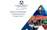 First Quarter Analyst Briefing as at 6 August 2013