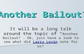 Larry Levin's Blog   another bailout