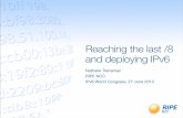 Reaching the last /8 and Deploying IPv6