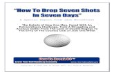 Play Better Golf Today- How To Drop Seven Shots In Seven Days