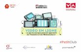 Petit Club : Les marques et la vidéo en ligne - Video Agency