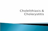 Cholelithiasis & Cholecystitis