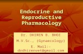 Endocrine and Reproductive Pharmacology-By:Dr. DHIREN BHOI