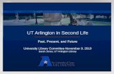 UT Arlington in Second Life: Past, Present, Future