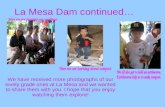 La Mesa Dam Continued