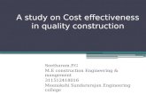 Cost effectiveness in qulaity construction