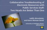 Collaborative Troubleshooting of Electronic Resources withPublic Services Staff: Two Heads Are Better Than OneMay27version