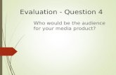 Evaluation   question 4