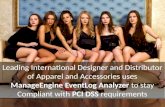 Leading International Designer and Distributor of Apparel and Accessories uses ManageEngine EventLog Analyzer to stay Compliant with PCI DSS requirements