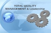 Total Quality Management & Leadership