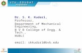 Dr. S. K. Kudari, Professor, Department of Mechanical Engineering, B