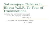Thesis Pres- Satvavajaya Chikitsa in Bhaya W.S.R. to Fear of Examinations.