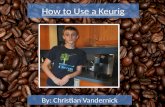 How to use a keurig