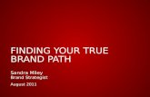 Finding your true brand path sandra 8.3.11 final