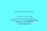 Gate Entry Module