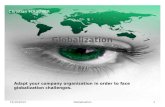 Globalization - Adapt your company organization in order to face globalization challenges