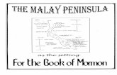 The Malay Peninsula as the Setting for the Book of Mormon by Ralph A. Olsen.