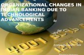 Organizational Changes in Indian Banking Due To