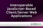 Interoperable JavaScript-Based Client/Server Web Applications