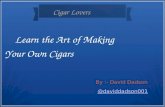 Learn the Art of making your own Cigar