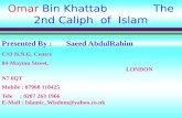 Life and Times of Omar Bin Khattab - The 2nd Caliph of Islam