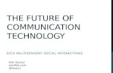 The Future of Communication Technology /UXcamp Europe 2012