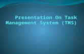 Task management System (TMS)