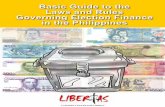 Basic Guide to the Laws and Rules Governing Election Finance in the Philppines