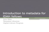 Introduction to Metadata for IDAH Fellows
