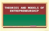 Theories and models of entrepreneurship