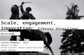Infrastructure, engagement, innovation: library directions