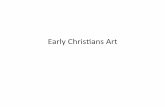 The Early Christians Art and Byzantines Style
