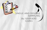 Single and double sampling