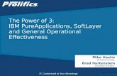 The Power of 3 -  IBM PureApplications, SoftLayer and General Operational Effectiveness