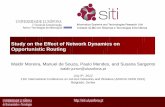 Study on the Effect of Network Dynamics on Opportunistic Routing