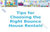 Tips for Choosing the Right Bounce House Rentals