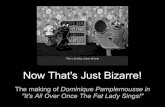 Now That’s Just Bizarre: The Making of “Dominique Pamplemousse"