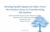Driving Health Equity for Kids: From the Earliest Years to Transforming the System