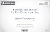 Netherlands, Sept 2013. Foresight and choices for 21st Century learning