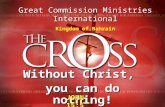 Without Christ, You Can Do Nothing