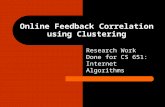 Online feedback correlation using clustering