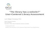 "The library has a website?” User-Centered Library Assessment