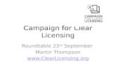 Campaign for Clear Licensing Roundtable 23rd September 2013