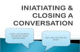 Iniatiating & closing a conversation